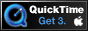 Quick Time 3 Get
